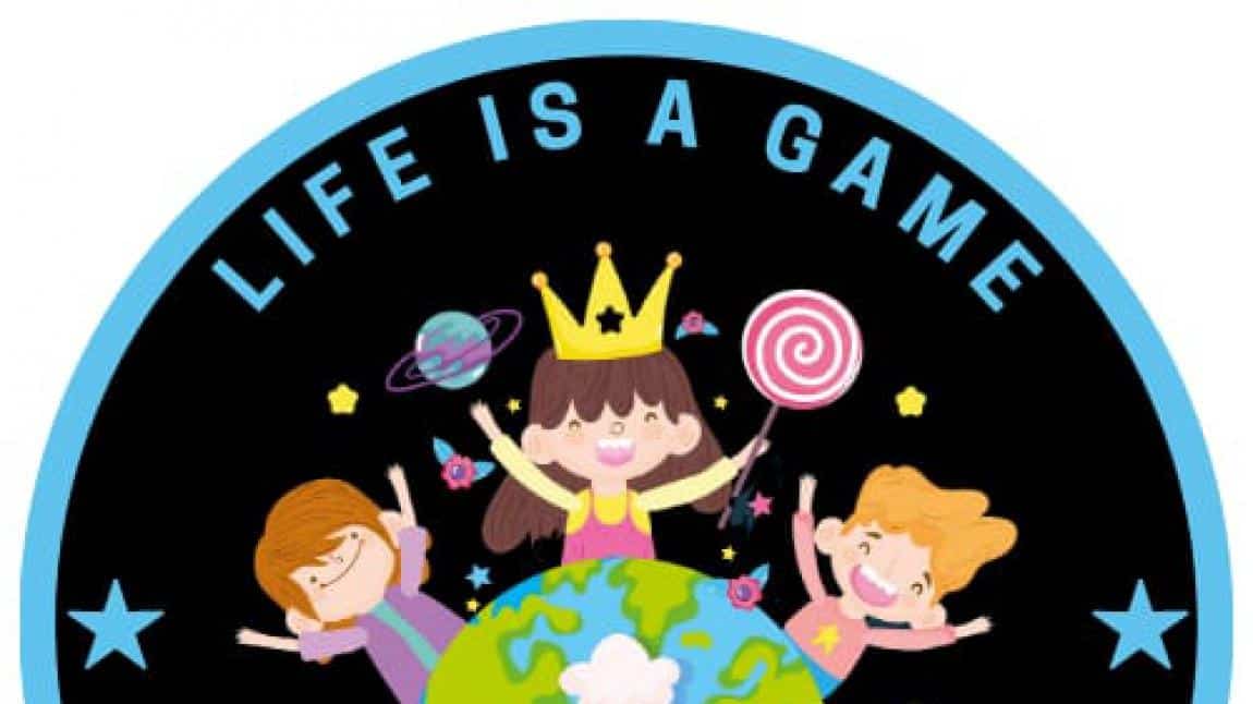 LİFE İS A GAME  eTwinning Projesi